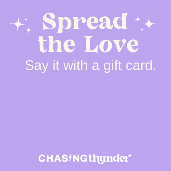 Chasing Thunder Gift Card