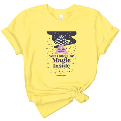 You Hold the Magic Inside Tee